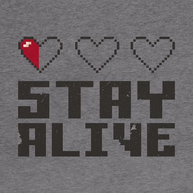 Stay Alive by wnchstrbrothers